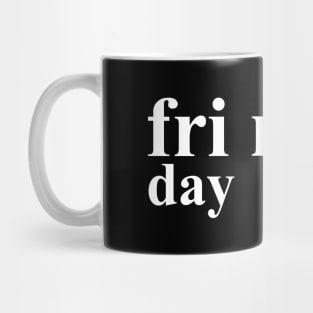 Friday Finally Mug